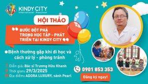 HỘI THẢO: “BƯỚC ĐỘT PHÁ TRONG HỌC TẬP – PHÁT TRIỂN TẠI KINDY CITY”